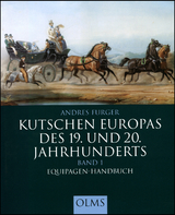 Kutschen Europas des 19. und 20. Jahrhunderts - Andres Furger