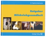Ratgeber Milchviehgesundheit - Siegfried Kalchreuter