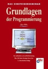 Grundlagen der Programmierung - Müller, Oliver
