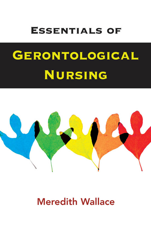 Essentials of Gerontological Nursing - 