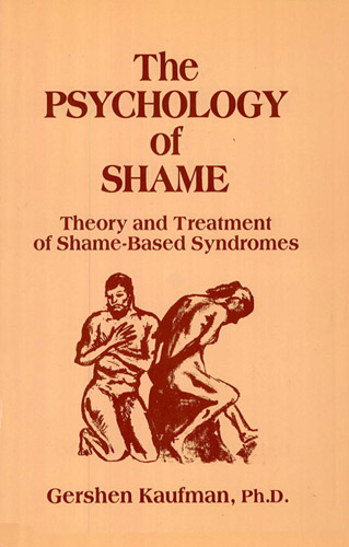 Psychology of Shame -  PhD Gershen Kaufman