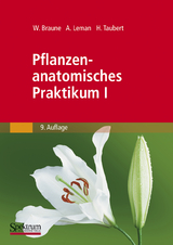 Pflanzenanatomisches Praktikum I - Wolfram Braune, Alfred Leman, Hans Taubert