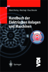 Handbuch der elektrischen Anlagen und Maschinen - Ekbert Hering, Alois Vogt, Klaus Bressler