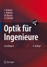 Optik für Ingenieure - Pedrotti, F.; Pedrotti, L.; Bausch, W.; Schmidt, Hartmut