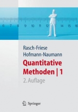 Quantitative Methoden 1.Einführung in die Statistik für Psychologen und Sozialwissenschaftler - Björn Rasch, Malte Friese, Wilhelm Johann Hofmann, Ewald Naumann