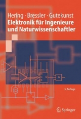 Elektronik für Ingenieure und Naturwissenschaftler - Ekbert Hering, Klaus Bressler, Jürgen Gutekunst