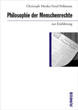 Philosophie der Menschenrechte zur Einführung - Christoph Menke, Arnd Pollmann