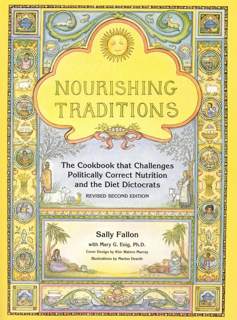 Nourishing Traditions -  Mary Enig,  Sally Fallon