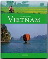 Faszinierendes Vietnam - Hans H. Krüger