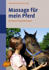 Massage für mein Pferd - Silke Behling, Martina Zink