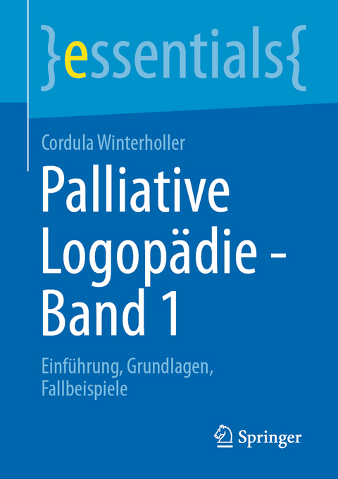 Palliative Logopädie - Band 1 - Cordula Winterholler