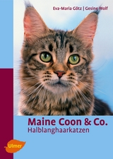 Maine Coon & Co. - Eva-Maria Götz, Gesine Wolf