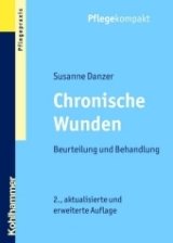 Chronische Wunden - Susanne Danzer