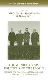 The Munich Crisis, politics and the people - 