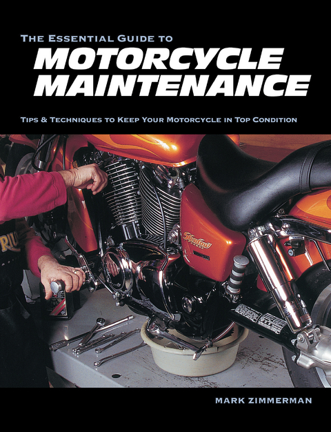 Essential Guide to Motorcycle Maintenance -  Mark Zimmerman