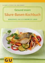Säure-Basen-Kochbuch - Elisabeth Fischer, Irene Kührer