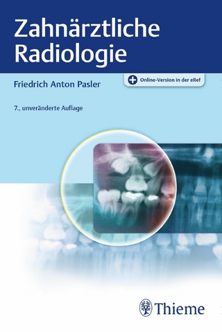 Zahnärztliche Radiologie - Friedrich A. Pasler