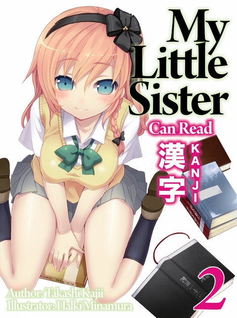 My Little Sister Can Read Kanji: Volume 2 -  Takashi Kajii