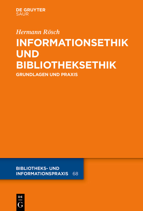 Informationsethik und Bibliotheksethik -  Hermann Rösch
