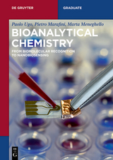 Bioanalytical Chemistry -  Paolo Ugo,  Pietro Marafini,  Marta Meneghello