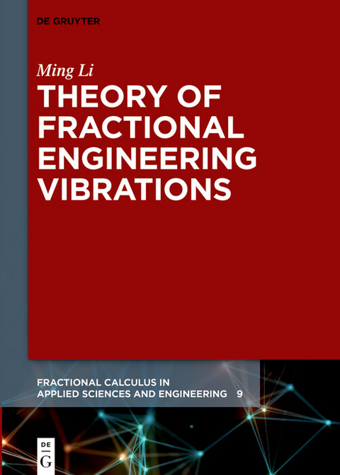Theory of Fractional Engineering Vibrations -  Ming Li