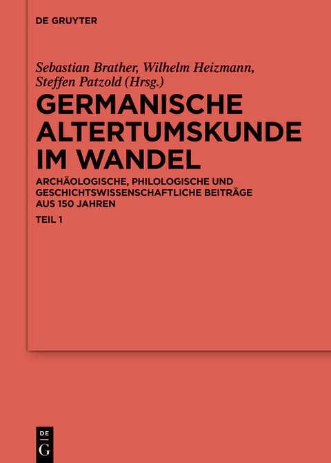 Germanische Altertumskunde im Wandel - 