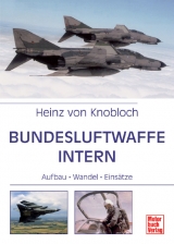 Bundesluftwaffe intern - Heinz von Knobloch