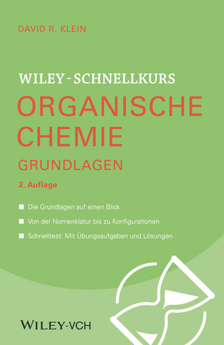 Wiley-Schnellkurs Organische Chemie I Grundlagen - David R. Klein