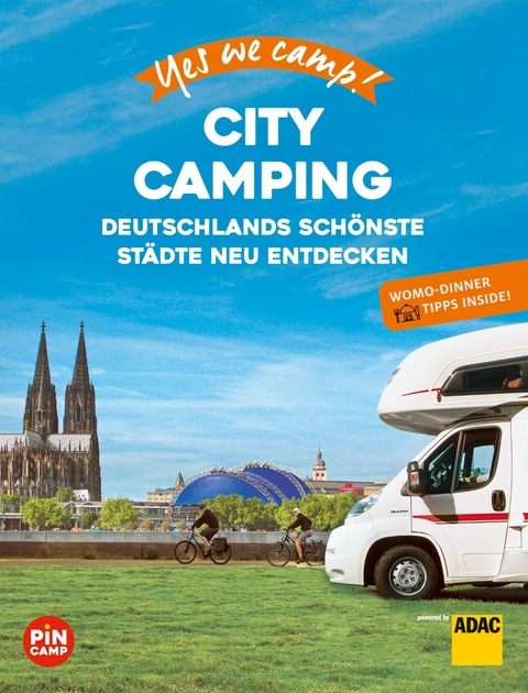 Yes we camp! City Camping -  Katja Hein,  Ralf Johnen,  Andrea Lammert,  Gerhard von Kapff
