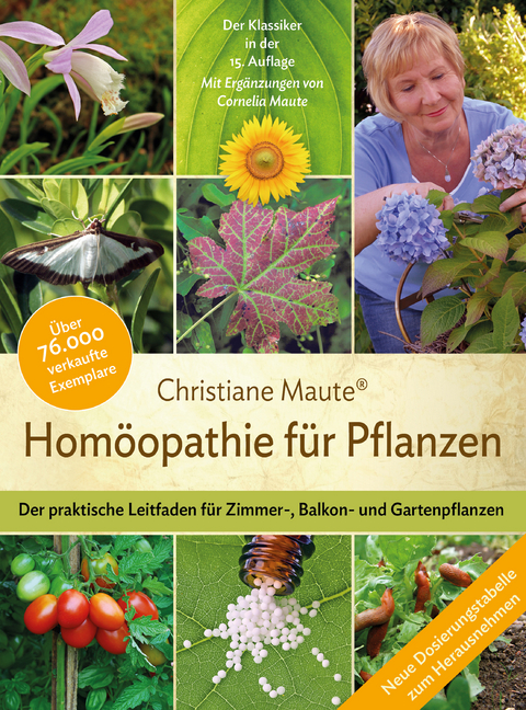 Homöopathie für Pflanzen - Der Klassiker in der 15. Auflage - Christiane Maute