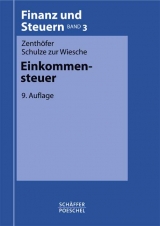 Einkommensteuer - Zenthöfer, Wolfgang; Schulze zur Wiesche, Dieter