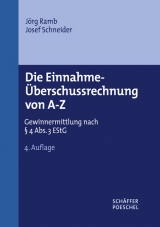 Die Einnahme-Überschussrechnung von A-Z - Ramb, Jörg; Schneider, Josef