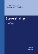 Steuerstrafrecht - Simon, H. Eberhard; Vogelberg, Claus-Arnold