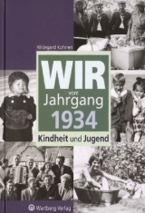 Wir vom Jahrgang 1934 - Kindheit und Jugend - Hildegard Kohnen