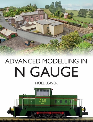 Advanced Modelling in N Gauge - Noel Leaver