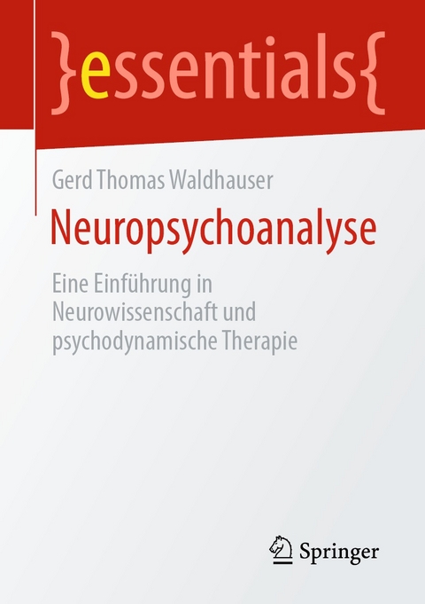 Neuropsychoanalyse - Gerd Thomas Waldhauser