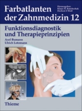 Farbatlanten der Zahnmedizin - Axel Bumann, Ulrich Lotzmann