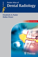 Pocket Atlas of Dental Radiology - Friedrich A. Pasler, Heiko Visser