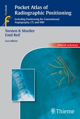 Pocket Atlas of Radiographic Positioning - Torsten Bert Moeller, Emil Reif