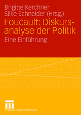 Foucault: Diskursanalyse der Politik - 