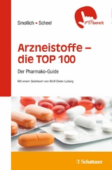 Arzneistoffe TOP 100 - Martin Smollich, Martin Scheel