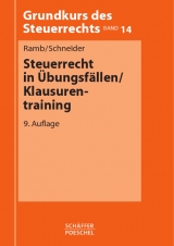 Steuerrecht in Übungsfällen / Klausurentraining - Ramb, Jörg; Schneider, Josef