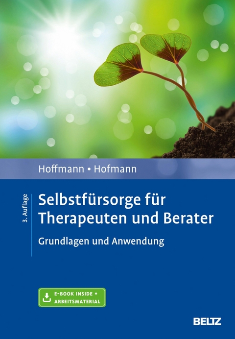 Selbstfürsorge für Therapeuten und Berater -  Nicolas Hoffmann,  Birgit Hofmann