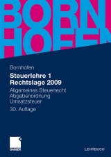 Steuerlehre 1 Rechtslage 2009 - Bornhofen, Manfred; Bornhofen, Martin C.; Bütehorn, Markus