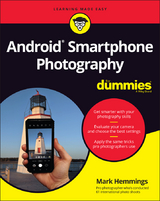 Android Smartphone Photography For Dummies -  Mark Hemmings