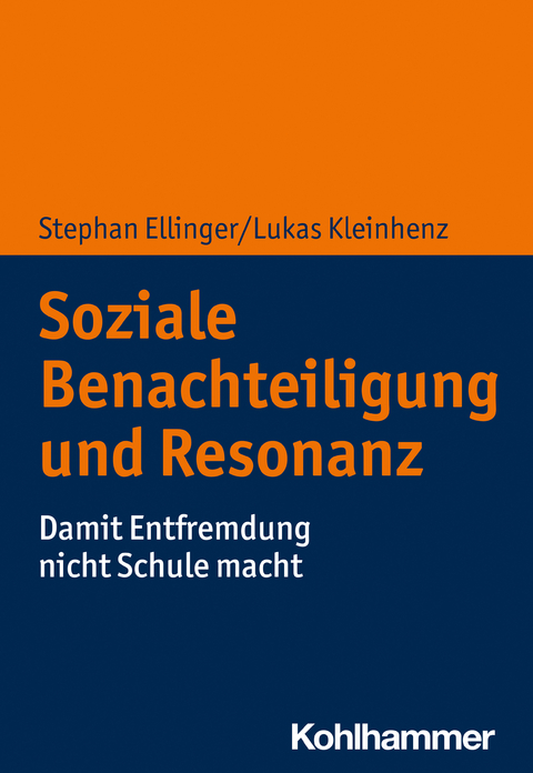 Soziale Benachteiligung und Resonanzerleben - Stephan Ellinger, Lukas Kleinhenz