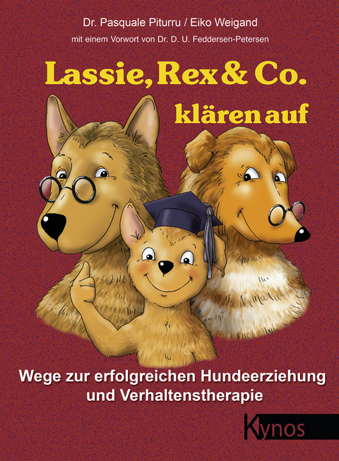 Lassie, Rex & Co. klären auf - Dr. Pasquale Piturru, Eiko Weigand