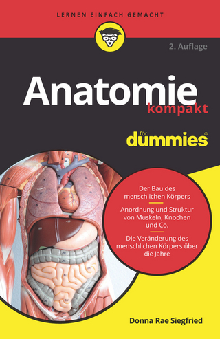 Anatomie kompakt für Dummies - Donna Rae Siegfried