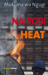 Nairobi Heat - Mukoma Wa Ngugi