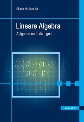 Lineare Algebra - Günter M. Gramlich